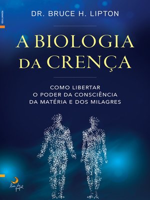 cover image of A Biologia da Crença